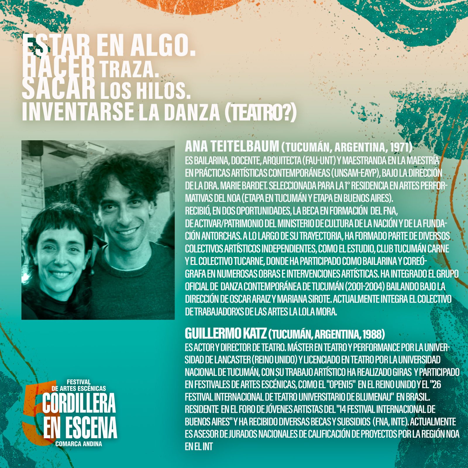 Estar en Algo. Hacer Traza. Sacar los Hilos. Inventarse la Danza (Teatro?)